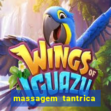 massagem tantrica perto de mim